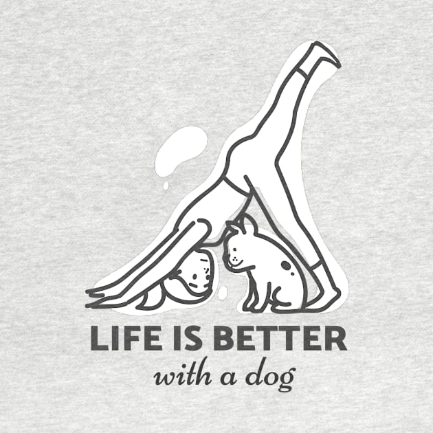 Life is better with a dog by Cectees